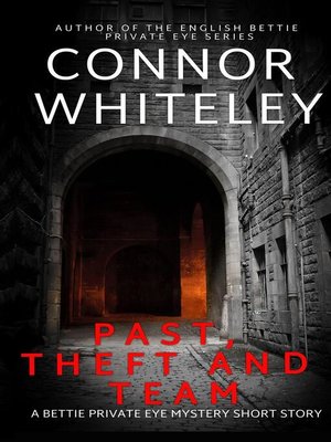 cover image of Past, Theft and Team